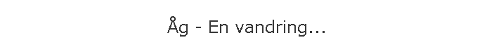 �g - En vandring...